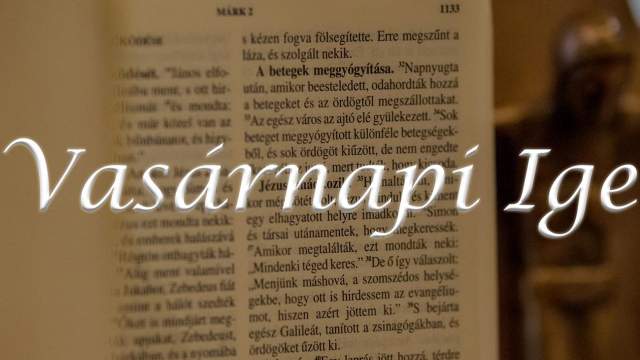 Vasrnapi Ige - vkzi 32. vasrnap 