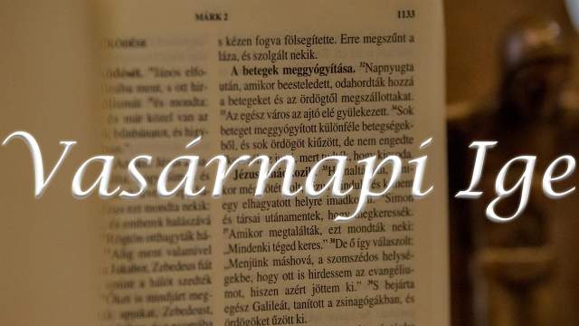 Vasrnapi Ige - vkzi 22. vasrnap