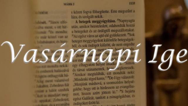 Vasrnapi Ige - vkzi 28. vasrnap