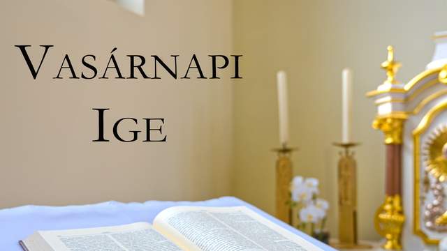 Vasrnapi Ige - vkzi 2. vasrnap