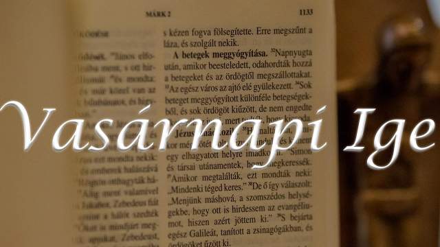 Vasrnapi Ige - vkzi 24. vasrnap
