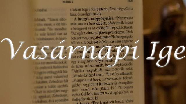 Vasrnapi Ige - vkzi 19. vasrnap 