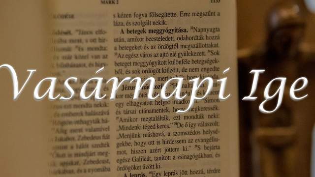Vasrnapi Ige - vkzi 5. vasrnap 