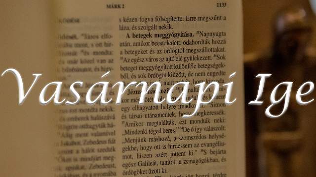 Vasrnapi Ige - vkzi 31. vasrnap 