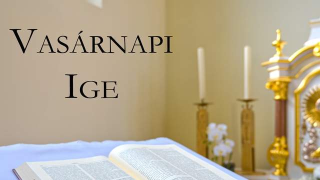Vasrnapi Ige - vkzi 5. vasrnap