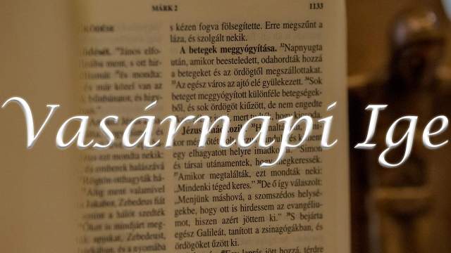 Vasrnapi Ige - vkzi 25. vasrnap 