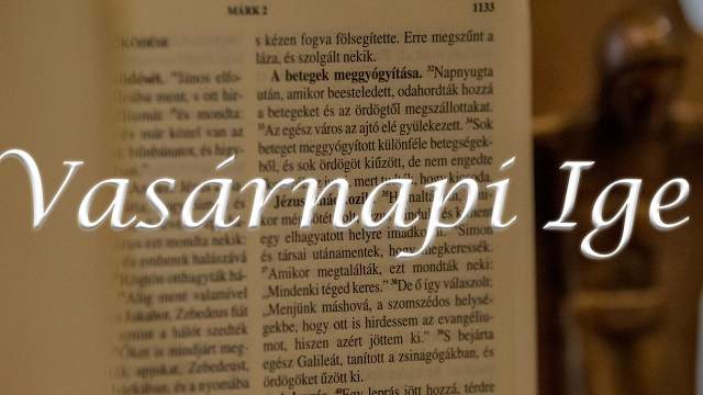 Vasrnapi Ige-Urunk megkeresztelkedse 